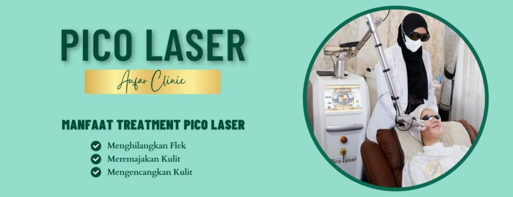 Treatmen Laser Pico Aufar Clinic